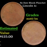 No Date Blank Planchet Lincoln Cent 1c Grades Select Unc BN
