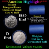 ***Auction Highlight*** Chemical Bank Shotgun 1885 & 'd' Ends Mixed Morgan/Peace Silver dollar roll,