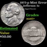 1975-p Jefferson Nickel Mint Error 5c Grades Select+ Unc