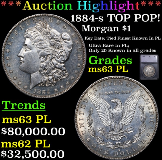 ***Auction Highlight*** 1884-s Morgan Dollar TOP POP! $1 Graded ms63 PL BY SEGS (fc)