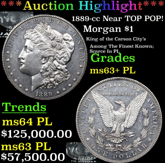 ***Auction Highlight*** 1889-cc Morgan Dollar Near TOP POP! $1 Graded ms63+ PL BY SEGS (fc)