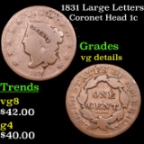 1831 Large Letters Coronet Head Large Cent 1c Grades vg details