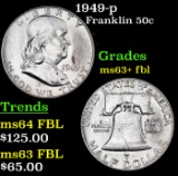 1949-p Franklin Half Dollar 50c Grades Select Unc+ FBL