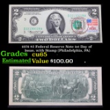 1976 $2 Federal Reserve Note 1st Day of Issue, with Stamp (Philadelphia, PA) Grades Gem CU