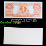 Proof 1905 $20 Gold Certificate - BEP Intaglio Souvenir Card Fr-1180 Grades Proof