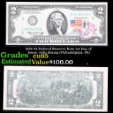 1976 $2 Federal Reserve Note 1st Day of Issue, with Stamp (Philadelphia, PA) Grades Gem CU