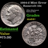 1984-d Roosevelt Dime Mint Error 10c Grades Choice+ Unc