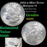 1902-p Morgan Dollar Mint Error $1 Grades Choice Unc