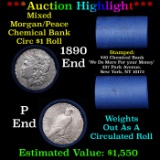 ***Auction Highlight*** Chemical Bank Shotgun 1890 & 'P' Ends Mixed Morgan/Peace Silver dollar roll,