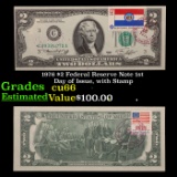 1976 $2 Federal Reserve Note 1st Day of Issue, with Stamp Grades Gem+ CU