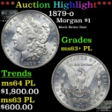 ***Auction Highlight*** 1879-o Morgan Dollar $1 Graded ms63+ PL BY SEGS (fc)