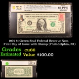 PCGS 1974 $1 Green Seal Federal Reserve Note, First Day of Issue with Stamp (Philadelphia, PA) Grade