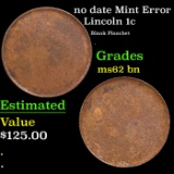 no date Lincoln Cent Mint Error 1c Grades Select Unc BN