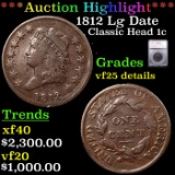 ***Auction Highlight*** 1812 Lg Date Classic Head Large Cent 1c Graded vf25 details By SEGS (fc)