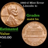 1960-d Lincoln Cent Mint Error 1c Grades Choice Unc BN