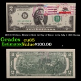 1976 $2 Federal Reserve Note 1st Day of Issue, with July 4 1976 Stamp Grades Gem CU