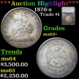 ***Auction Highlight*** 1876-s Trade Dollar 1 Graded ms63+ By SEGS (fc)