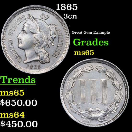 1865 Three Cent Copper Nickel 3cn Grades GEM Unc