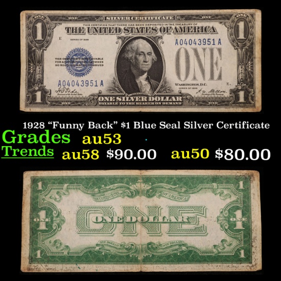 1928 "Funny Back" $1 Blue Seal Silver Certificate Grades Select AU
