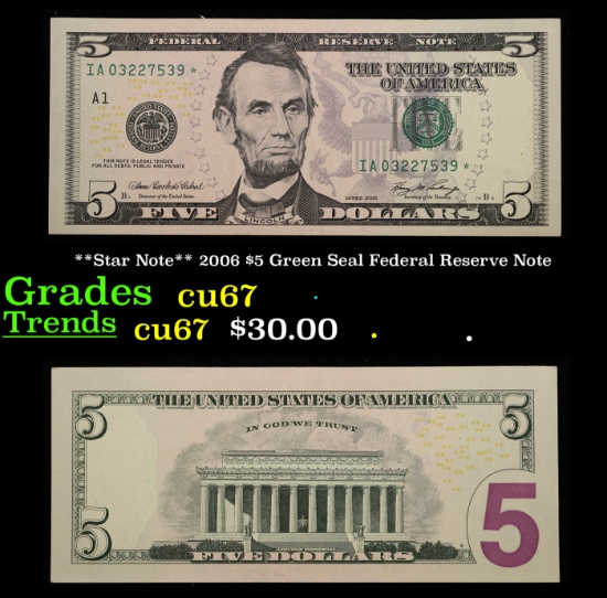 **Star Note** 2006 $5 Green Seal Federal Reserve Note Grades Gem++ CU
