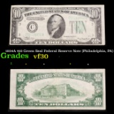 1934A $10 Green Seal Federal Reserve Note (Philadelphia, PA) Grades vf++