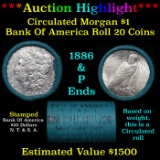 ***Auction Highlight*** Bank Of America 1886 & 'P' Ends Mixed Morgan/Peace Silver dollar roll, 20 co