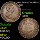 1840 Henry Clay Hard Times Token HT-74 1c Grades xf