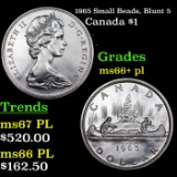 1965 Small Beads, Blunt 5 Canada Dollar $1 Grades GEM++ PL