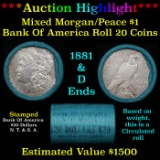 ***Auction Highlight*** Bank Of America 1881 & 'd' Ends Mixed Morgan/Peace Silver dollar roll, 20 co