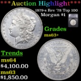 ***Auction Highlight*** 1879-s Rev '78 Top 100 Morgan Dollar $1 Graded ms63+ BY SEGS (fc)