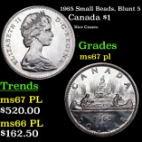 1965 Small Beads, Blunt 5 Canada Dollar $1 Grades GEM++ PL