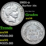 1901-o Barber Dime 10c Grades Choice AU/BU Slider