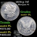 1878-p 7tf Morgan Dollar $1 Grades Select Unc+ PL