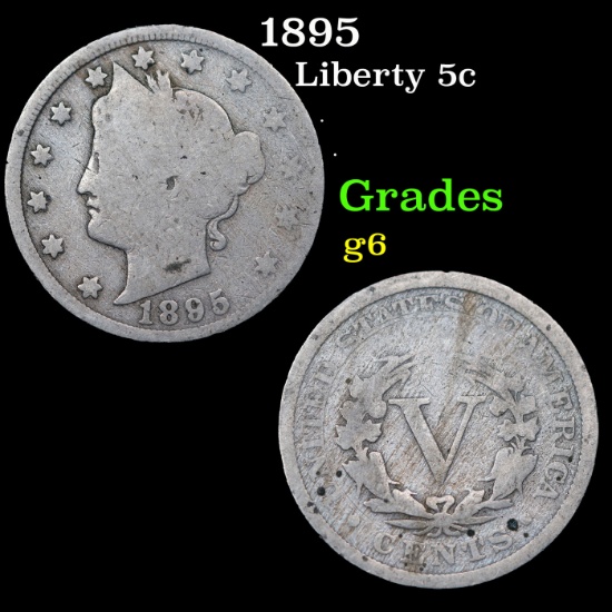 1895 Liberty Nickel 5c Grades g+