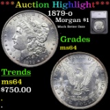 ***Auction Highlight*** 1879-o Morgan Dollar $1 Graded ms64 By SEGS (fc)