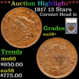 ***Auction Highlight*** 1817 13 Stars Coronet Head Large Cent 1c Graded au58+ By SEGS (fc)