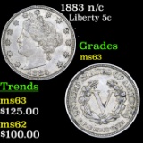 1883 n/c Liberty Nickel 5c Grades Select Unc