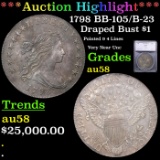 ***Auction Highlight*** 1798 Draped Bust Dollar BB-105/B-23 $1 Graded au58 BY SEGS (fc)