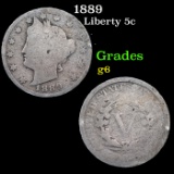 1889 Liberty Nickel 5c Grades g+