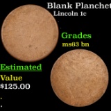 Blank Planchet Lincoln Cent Mint Error 1c Grades Select Unc BN
