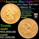 ***Auction Highlight*** 1871-s Gold Liberty Half Eagle Near TOP POP! $5 Graded Select Unc BY USCG (f