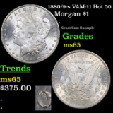 1880/9-s Morgan Dollar VAM-11 Hot 50 $1 Grades GEM Unc