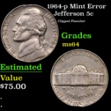 1964-p Jefferson Nickel Mint Error 5c Grades Choice Unc