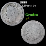 1889 Liberty Nickel 5c Grades g+