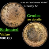 1883 n/c Liberty Nickel 5c Grades AU Details