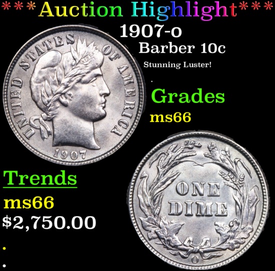 ***Auction Highlight*** 1907-o Barber Dime 10c Graded ms66 By SEGS (fc)