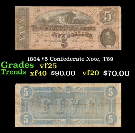 1864 $5 Confederate Note, T69 Grades vf+