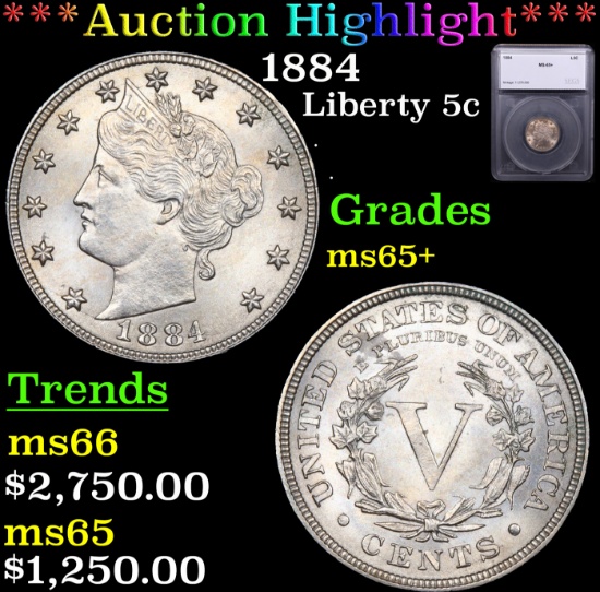 ***Auction Highlight*** 1884 Liberty Nickel 5c Graded ms65+ By SEGS (fc)