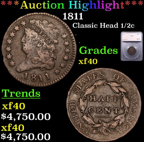 ***Auction Highlight*** 1811 Classic Head half cent 1/2c Graded xf40 By SEGS (fc)
