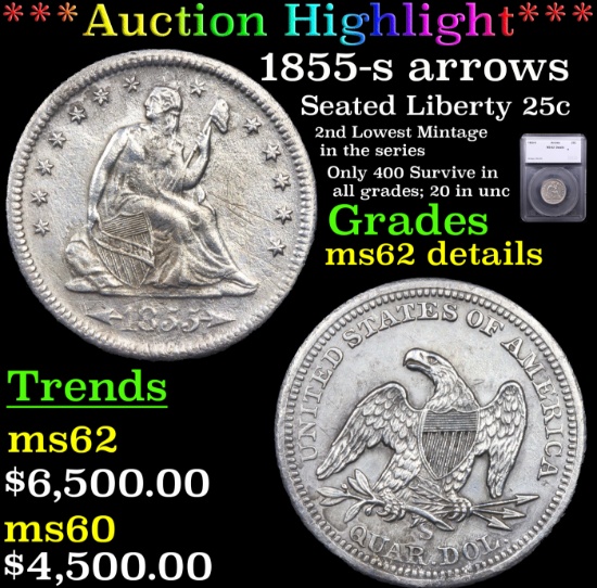 ***Auction Highlight*** 1855-s arrows Seated Liberty Quarter 25c Graded ms62 details By SEGS (fc)